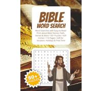 Bible Word Search Puzzle Book: Word Searches with Easy-To-Read Print about Bible Stories, Faith, Verses, and More - 6x9 Inches, 110 Pages - 50+ ... Free Time (Everyday Word Search Collection)