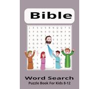 Bible Word Search Puzzle Book: Word Searches With Easy To Read Print About The Bible, Christianity, Bible Study and Much More | 6x9 inches, 110 Pages ... Gifts for Vacations, Holidays and Free Times