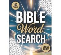 Bible Word Search Puzzles for Adults:: 100 Large Print Christian Puzzles to Strengthen Your Faith and Sharpen Your Mind