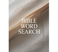 Bible Word Search Puzzles for Adults: 50 Relaxing Bible Word Searches for Mindfulness, Inspiration, and Calm