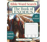Bible Word Search: The Book of Exodus | 55 Faith-Building Puzzles from the Story of Exodus | Learn Biblical Events from Moses to the Tabernacle | Easy ... Groups & Puzzle Lovers (The Old Testament)