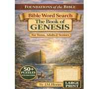 Bible Word Search: The Book of Genesis | 55 Faith-Inspired Word Search Puzzles Following the Story of Beginnings, Creation and God’s Promises | Easy ... Lovers (Foundations of the Bible Series)