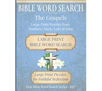 Bible Word Search - The Gospels: Large Print Puzzles from Matthew, Mark, Luke & John | 8.5"x11", 153 pages | Thoughtful gift for those engaged in Bible study and spiritual enrichment