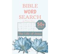 Bible Word Search: The Life of Jesus: 55 Inspiring Bible Puzzles Featuring the Miracles, Parables, Teachings, and Life of Jesus Christ