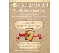 Bible Word Search - The Pastoral Epistles: Large Print Puzzles from 1 Timothy to Philemon | 8.5"x11", 153 pages | A Meaningful Gift for Bible Study Groups, Church Friends, and Faith Focused Readers