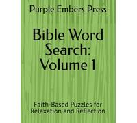 Bible Word Search: Volume 1: Faith-Based Puzzles for Relaxation and Reflection