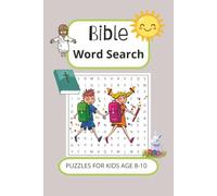 Bible Word Search: Word search for kids age 8-10 | Over 50 puzzles with solutions | Word searches with easy to read print | 6x9 Inches, 110 pages | ... Practice Spelling Through Bible Characters