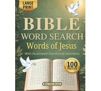 Bible Word Search: Words of Jesus: Large Print Christian Word Search Puzzles for Quiet Time, Reflection and Peace with Illustrated Devotional Moments