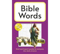 Bible Words: A Word Search Puzzle Book About Stories, People, & More From Each Book of the Bible That Make Fun Gifts for Birthdays, Stocking Stuffers, or When Bored