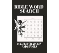 BIBLE WORL SEARCH PUZZLE BOOK: Bible Word Searches with Easy to Read Print about bible, encouragement, and inspiration through scripture as you solve ... puzzles / Size 6X9 Inches (15.24 X 22.86 cm)