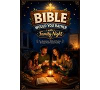 Bible Would You Rather for Family Nights