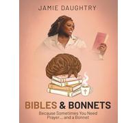 Bibles & Bonnets: Because sometimes you need prayer and your bonnet