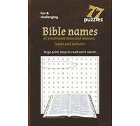 Bibles names of prominent men and women, lands and nations: 77 word search puzzles, 12 words each