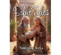 BibleTales Christmas First: Simeon and Anna