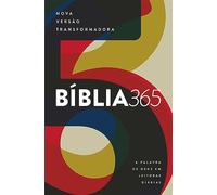 Bíblia 365 - Nova Versão Transformadora (NVT): A palavra de Deus em leituras diárias