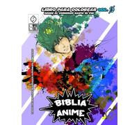 Biblia Anime Desde El Inicio Hasta El Final Vol 15: 4