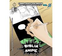 Biblia Anime Desde El Inicio Hasta El Final Vol 16: libro para colorear: 4
