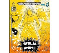 Biblia Anime Desde El Inicio Hasta El Final Vol 21: libro para colorear: 4