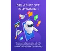Bíblia Chat Gpt - 10 Livros Em 1 (ebook)