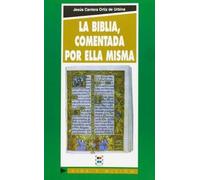 Biblia comentada por ella misma, La: 120 (Crítica y comentarios)