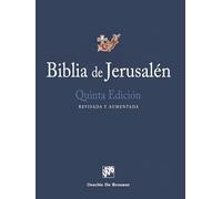 Biblia de Jerusalén: Quinta Edición, Revisada Y Aumentada