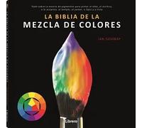 Biblia de la mezcla de colores | Ian Sidaway