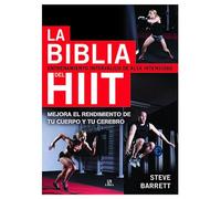 Biblia del Hiit, La. Entrenamiento interválico de alta intensidad: 4 (Nuevo Deporte)
