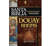 Biblia Douay-Rheims en Español: Las Sagradas Escrituras Tradicionales Completas