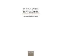 Biblia Griega Septuaginta Iv: Libros Proféticos