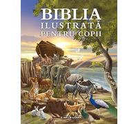 Biblia ilustrata pentru copii