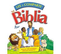 Biblia lee y comparte: Más de 200 historias bíblicas favoritas