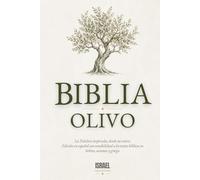 Biblia Olivo: Una traducción fiel al hebreo, arameo y griego