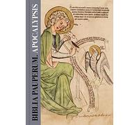 Biblia Pauperum. Apocalypsis. Die Weimarer Handschrift.: Reprint aller Tafeln mit großformatigen Details