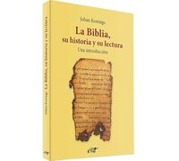 Biblia Su Historia y su lectura: Una introducción (El mundo de la Biblia)