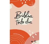 BÍBLIA TODO DIA - AQUARELA: COM ESPAÇO PARA ANOTAÇÕES
