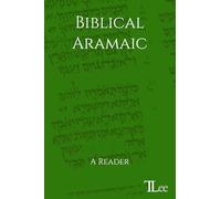 Biblical Aramaic: A Reader