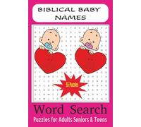 Biblical Baby Names Word Search Puzzle Book: Word Searches with Easy to Read Print about Biblical Baby names, Names of Boy and Girls, Unique Baby ... Gift for Baby Showers and Expecting Parents.
