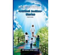 Biblical Bedtime Stories For Kids: Old Testament Amazing Moments; Pointing Your Children To God, Ages 4 - 8