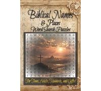 Biblical Names & Places Word Search Puzzles: Biblical Names & Places Word Search Puzzles | Faith-Filled Fun for Every Age | Discover the Names and ... Word Search Puzzles for Adults and Seniors