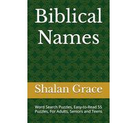 Biblical Names: Word Search Puzzles, Easy-to-Read 55 Puzzles, For Adults, Seniors and Teens (The Scripture Seeker Series)