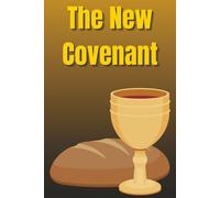 Biblical Notebook: The New Covenant