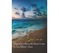 Biblical Notes Journal: Blessed are those who believe