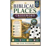Biblical Places Crossword Puzzle book: fun, educating, captivating | 6 x 9 inches | 80 pages | 30+ puzzles | 300+ places | solution included