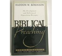Biblical Preaching: The Development and Delivery of Expository Messages