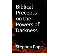 Biblical Precepts on the Powers of Darkness