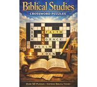 Biblical Studies Crossword Puzzles: Christian Puzzle book | 9x6 inches | 50+ Puzzles 100+ pages | The Perfect Gift for Believers of All Ages
