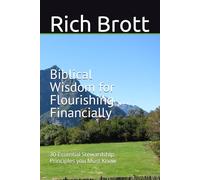 Biblical Wisdom for Excelling Financially: 30 Essential Stewardship Principles you Must Know