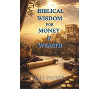 Biblical Wisdom For Money & Wealth (Christian Life Series)