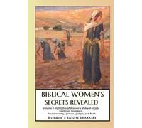 Biblical Women's Secrets Revealed: Volume II Highlights of Women’s Midrash in Job, Leviticus, Numbers, Deuteronomy, Joshua, Judges, and Ruth