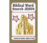 Biblical Word Search Jesus: Fun and Faith-Building Word Search Puzzles on the Life and Teachings of Jesus Christ
